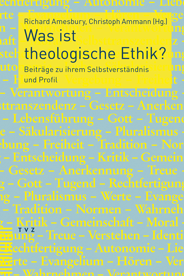 Was ist theologische Ethik